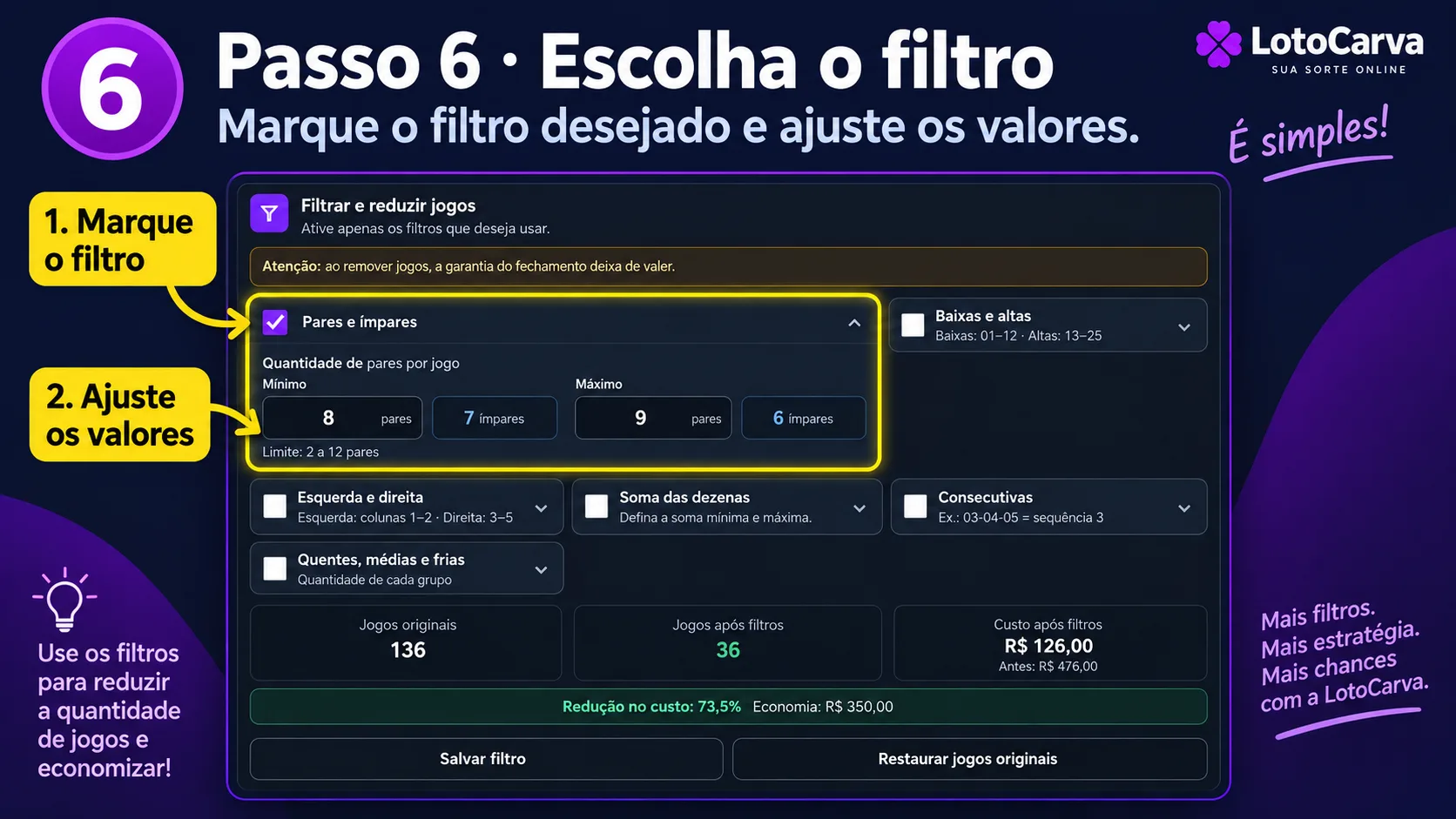 Painel de filtros do LotoCarva mostrando Pares e ímpares, Baixas e altas, Soma das dezenas, Consecutivas e outros critérios