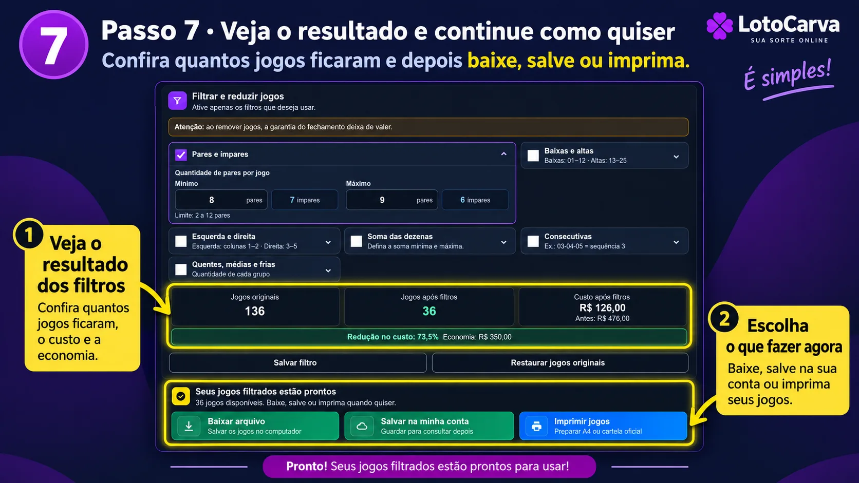 Resultado da filtragem mostrando jogos originais, jogos após filtros, custo, economia e botões para baixar, salvar e imprimir